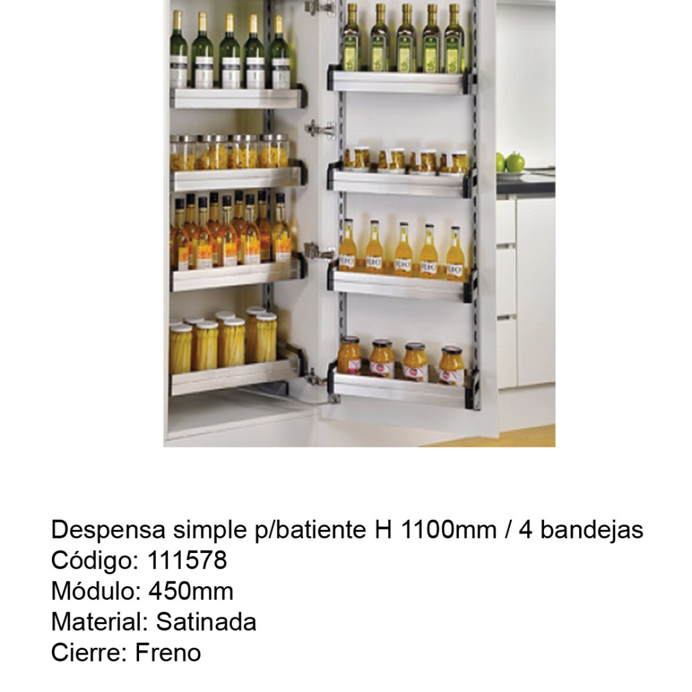 DESPENSA SIMPLE SATINADA P/BATIENTE H 1100 MM / 4 BANDEJAS